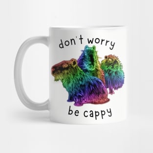 "Don't Worry, Be Cappy", Neon Rainbow Capybaras Mug